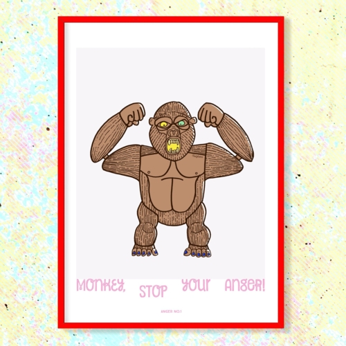 “Monkey, STOP your anger! - Anger no.1”