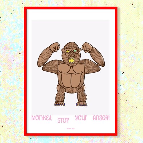 “Monkey, STOP your anger! - Anger no.1”